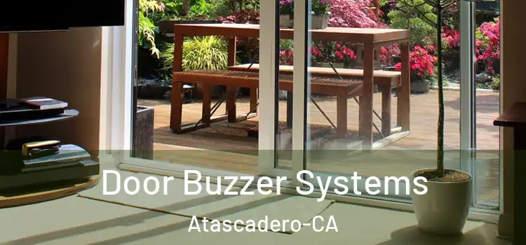  Door Buzzer Systems Atascadero-CA